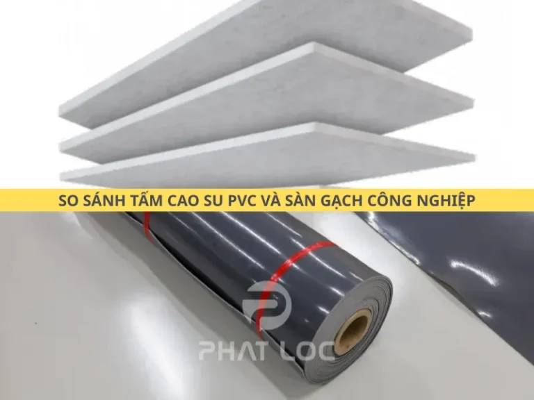 Bảng so sánh chi tiết Tấm cao su PVC và Sàn gạch công nghiệp
