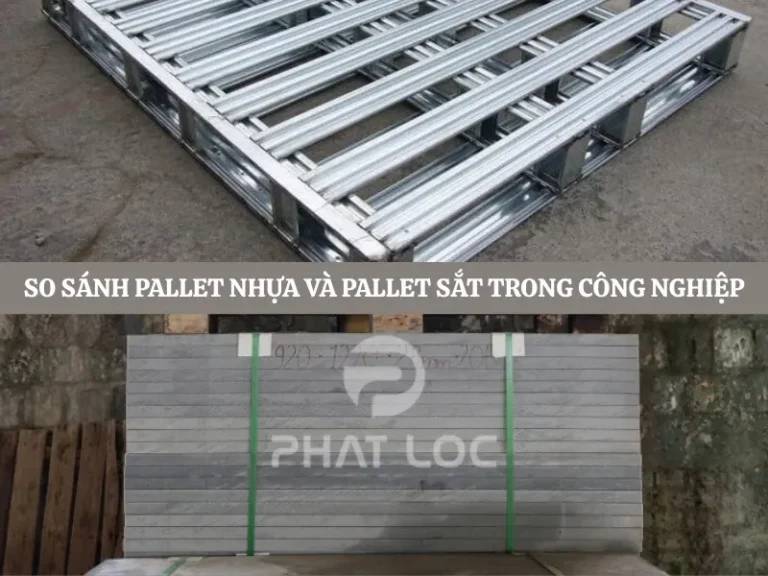 Bảng so sánh Pallet nhựa và Pallet sắt